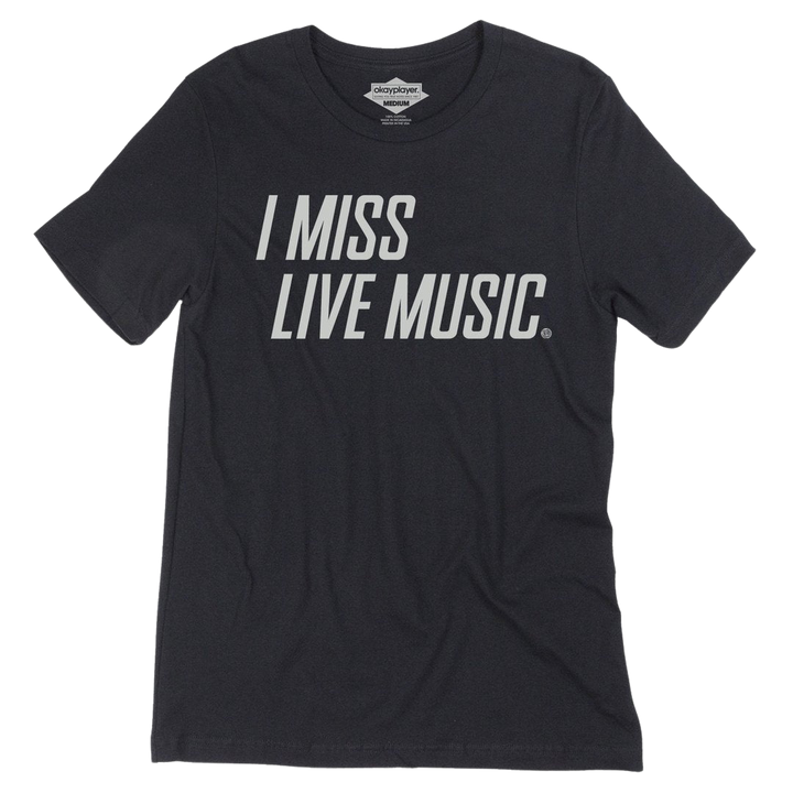I Miss Live Music T-Shirt